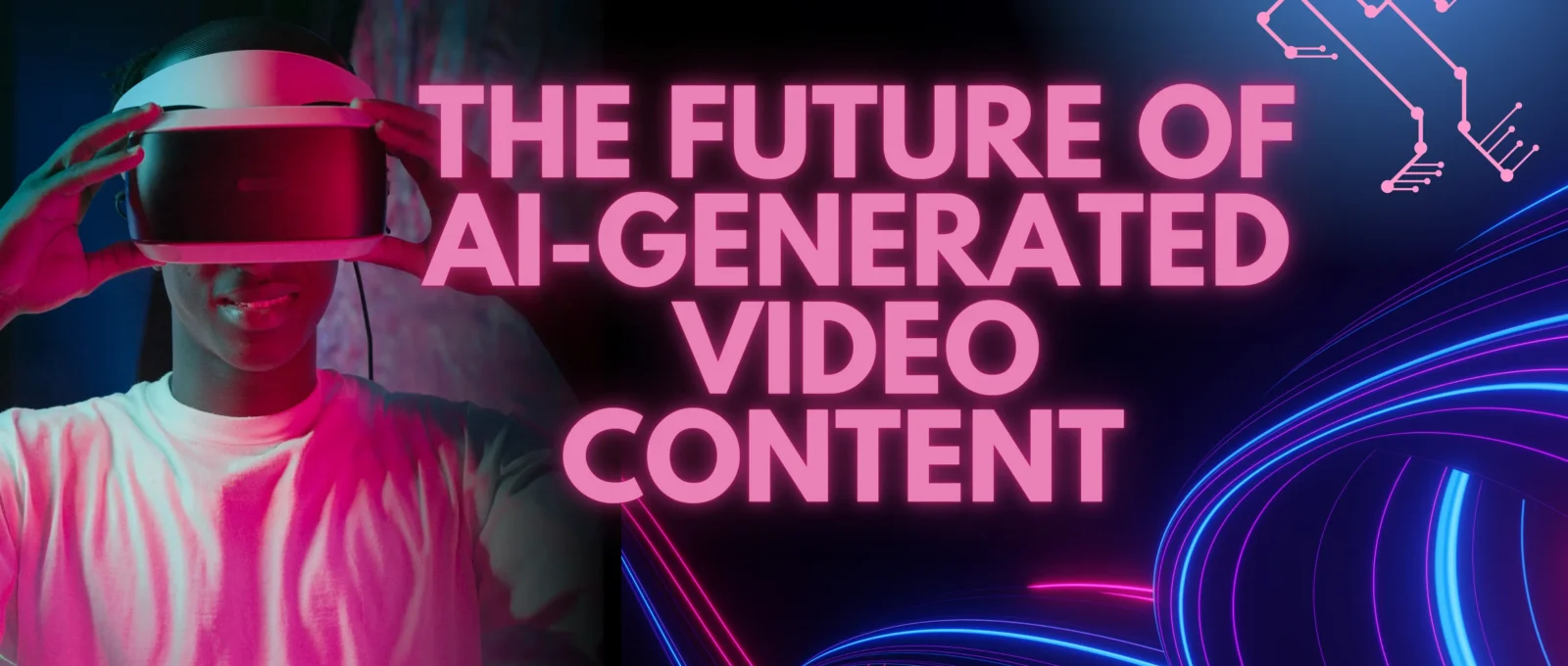 The Future of AI-Generated Video Content
